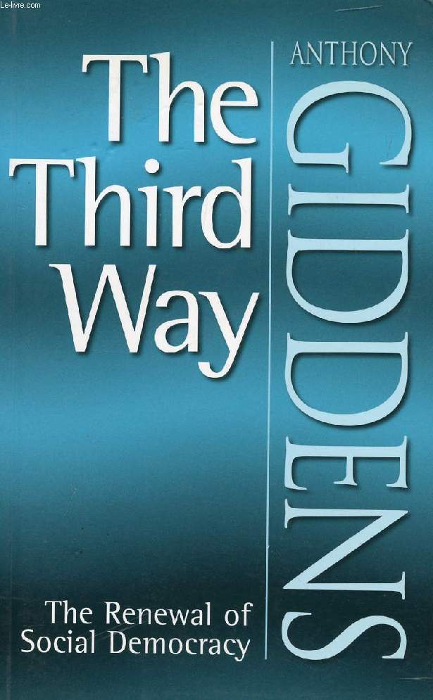 THE THIRD WAY, The Renewal of Social Democracy