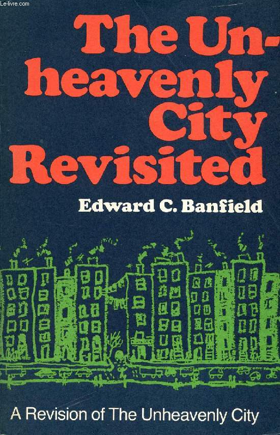 THE UNHEAVENLY CITY REVISITED