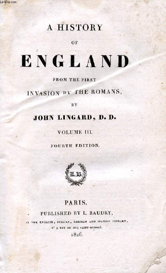 A HISTORY OF ENGLAND FROM THE FIRST INVASION BY THE ROMANS, VOL. III