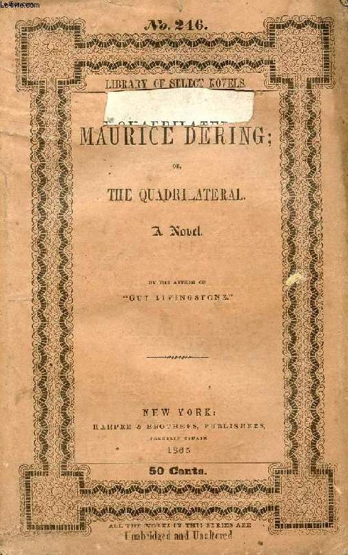 MAURICE DERING, OR, THE QUADRILATERAL