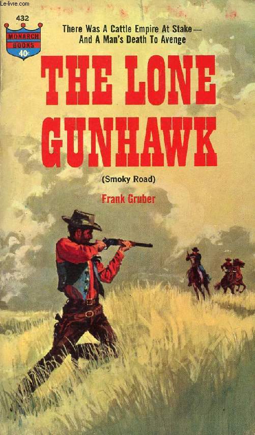 THE LONE GUNHAWK (Smoky Road)