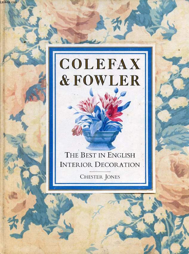 COLEFAX & FOWLER, THE BEST IN ENGLISH INTERIOR DECORATION