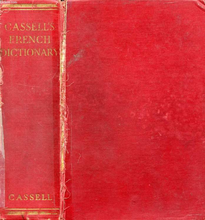 CASSELL'S FRENCH-ENGLISH, ENGLISH-FRENCH DICTIONARY