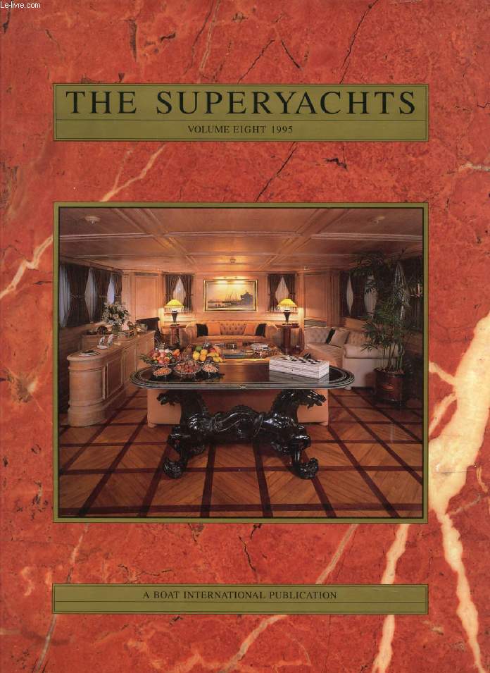 THE SUPERYACHTS, VOL. 8, 1995