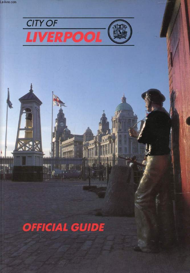 CITY OF LIVERPOOL, OFFICIAL GUIDE