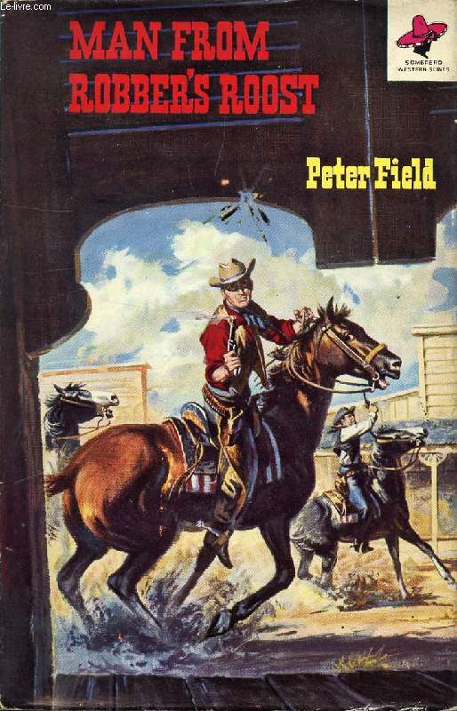 MAN FROM ROBBER'S ROOST, A Powder Valley Western