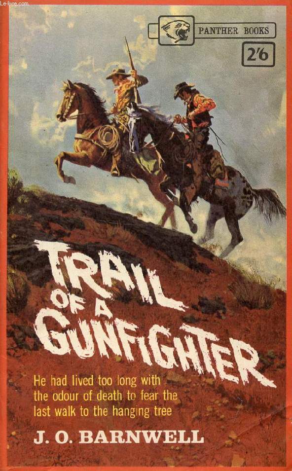 TRAIL OF A GUNFIGHTER