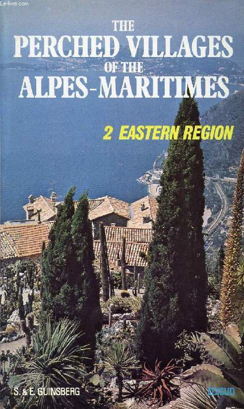 THE PERCHED VILLAGES OF THE ALPES-MARITIMES, 2, EASTERN REGION