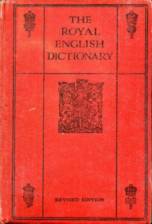 THE ROYAL ENGLISH DICTIONARY AND WORD TREASURY