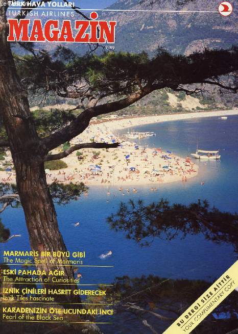 TURKISH AIRLINES MAGAZINE (MAGAZIN), 9/89 (Contents: The magic spell of Marmaris. The attraction of curiosities. Iznik Tiles fascinate. Pearl of the Black Sea...)