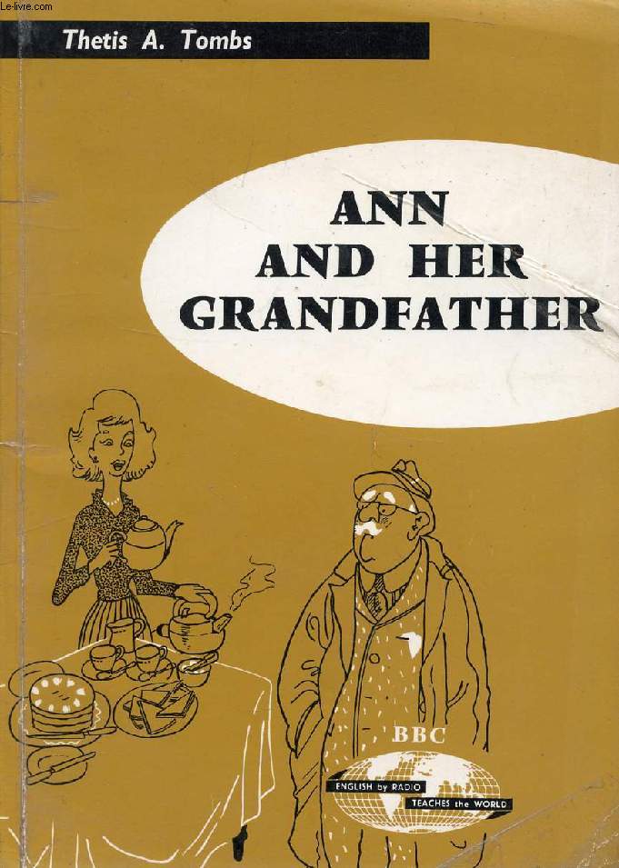 ANN AND HER GRANDFATHER (ANNE ET SON GRAND-PERE)