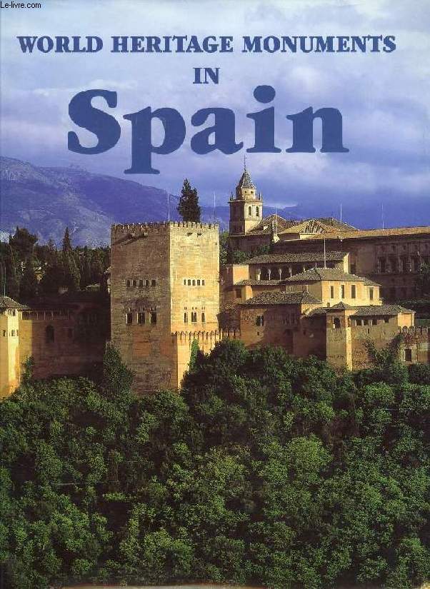 WORLD HERITAGE MONUMENTS IN SPAIN