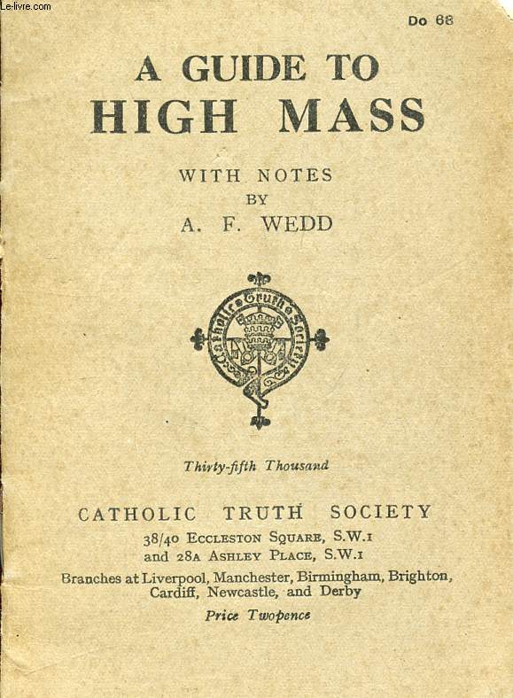 A GUIDE TO HIGH MASS