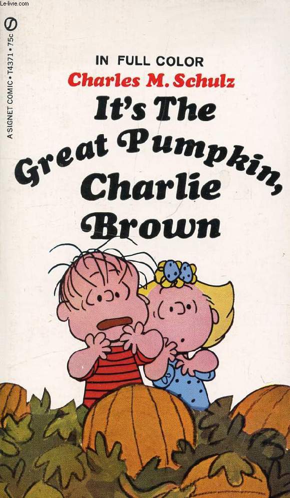 IT'S THE GREAT PUMPKIN, CHARLIE BROWN