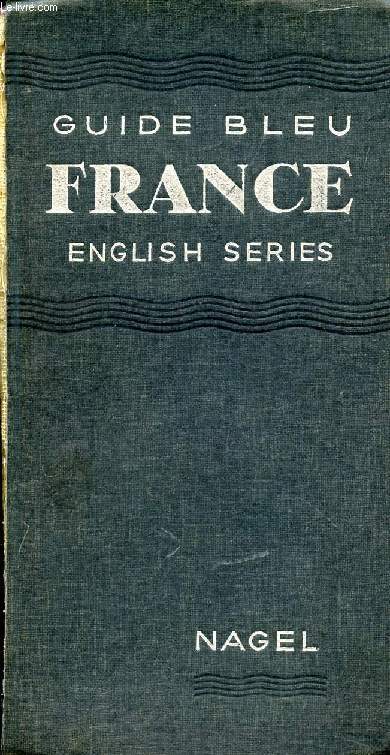 GUIDE BLEU, FRANCE, ENGLISH SERIES