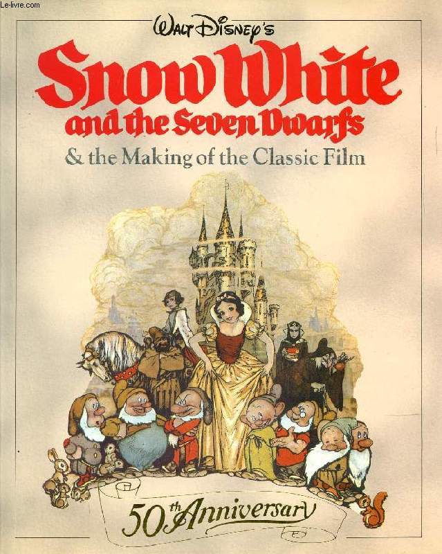 SNOW WHITE AND THE SEVEN DWARFS, & THE MAKING OF THE CLASSIC FILM (50th ANNIVERSARY)