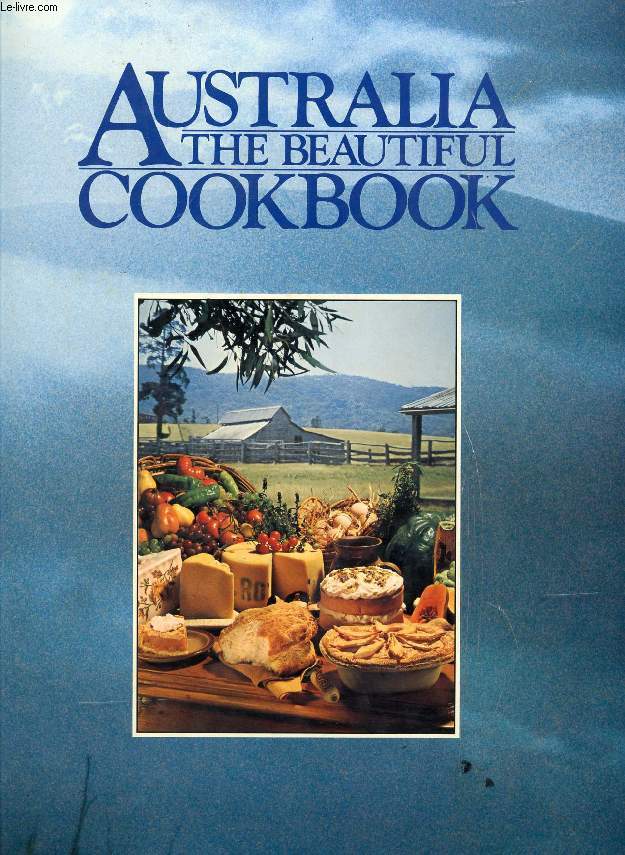 AUSTRALIA, THE BEAUTIFUL COOKBOOK