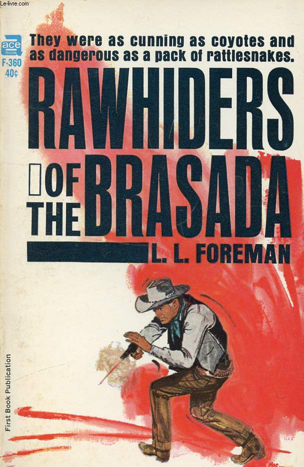 RAWHIDERS OF THE BRASADA