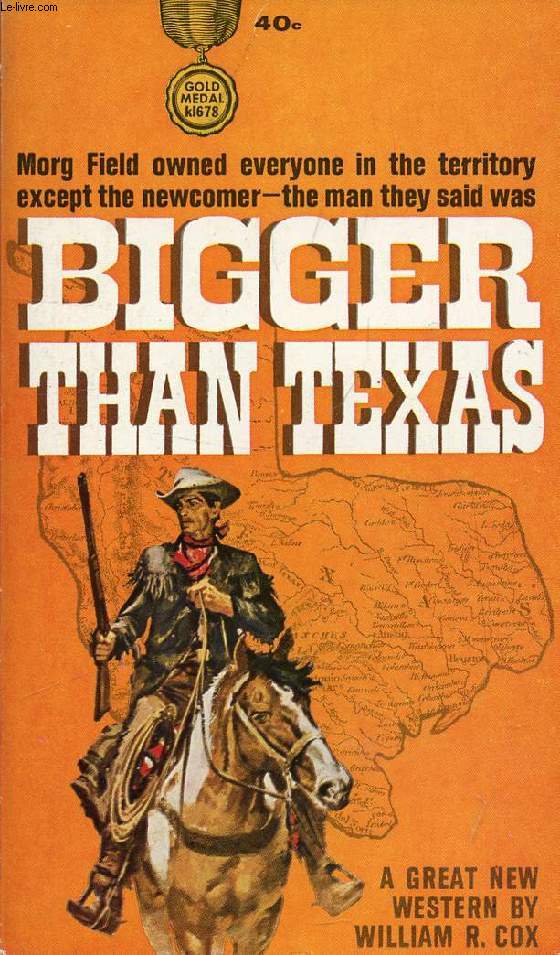 BIGGER THAN TEXAS