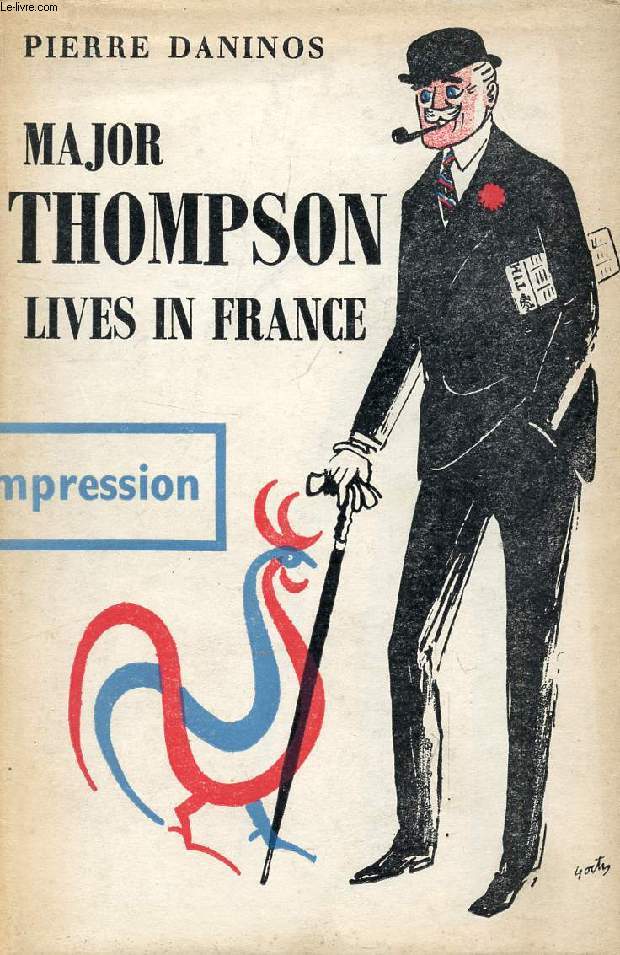 MAJOR THOMPSON LIVES IN FRANCE AND DISCOVERS THE FRENCH
