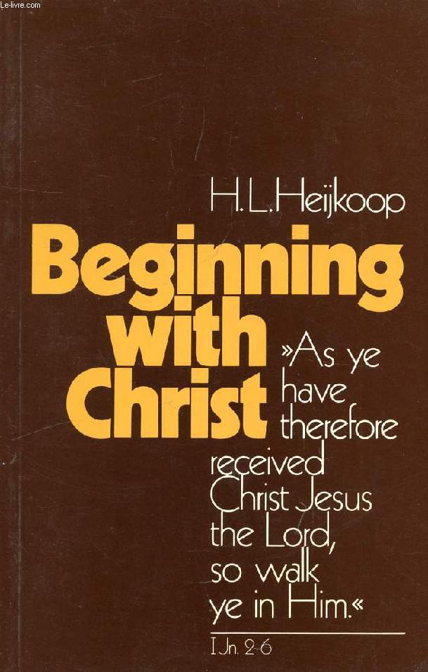 BEGINNING WITH CHRIST, A SERIES OF LETTERS TO YOUNG CHRISTIANS