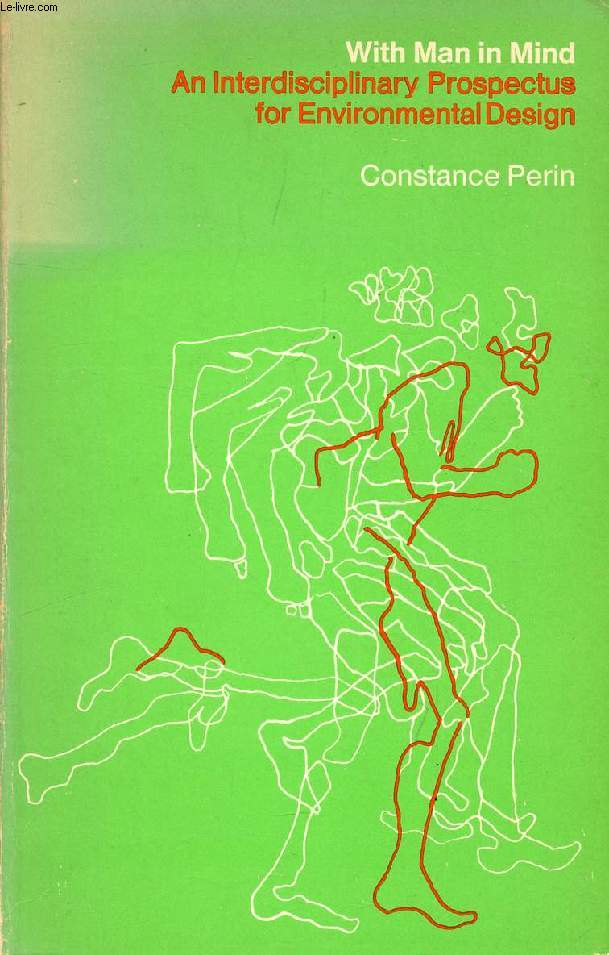 WITH MAN IN MIND, AN INTERDISCIPLINARY PROSPECTUS FOR ENVIRONMENTAL DESIGN