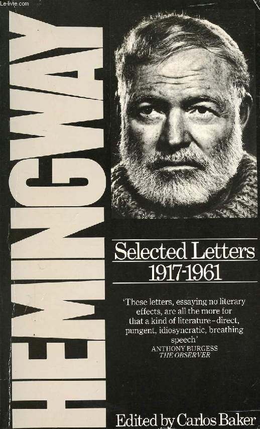 HEMINGWAY, SELECTED LETTERS, 1917-1961