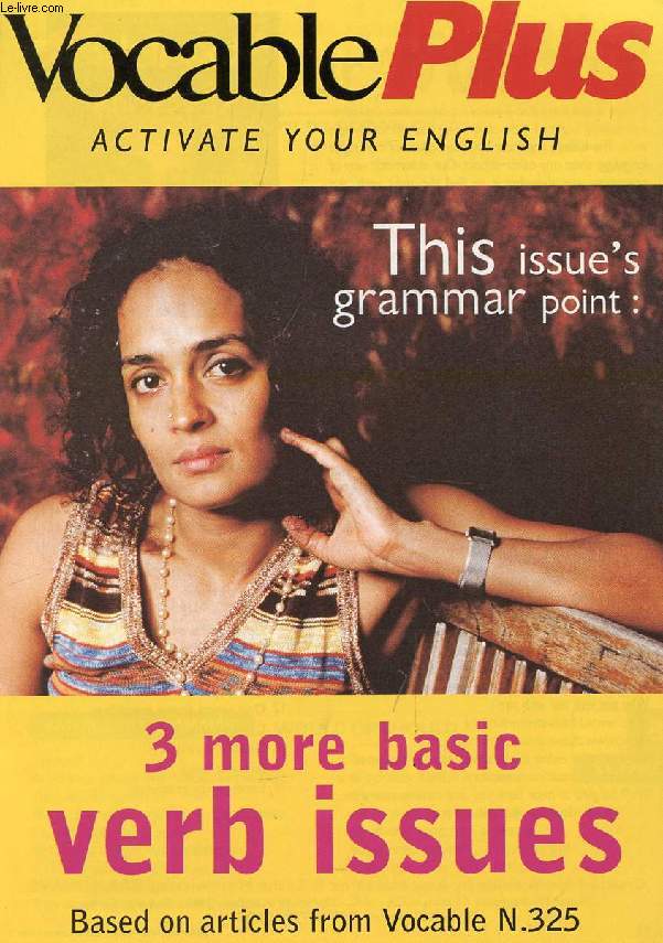 VOCABLE PLUS, ACTIVATE YOUR ENGLISH, N 325, SEPT. 1998 (Contents: Should or would ? The passive. 'Ing' or 'ed' ? Confused words. Odd sound out...)