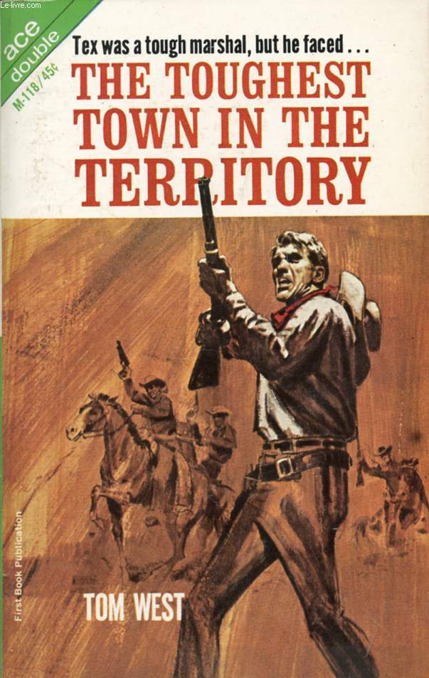 THE TOUGHEST TOWN IN THE TERRITORY / GUNS AT Q CROSS