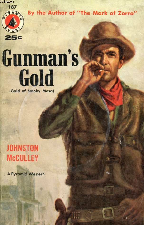 GUNMAN'S GOLD (Gold of Smoky Mesa)
