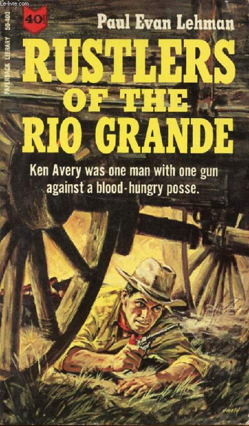 RUSTLERS OF THE RIO GRANDE (Law of the Six-Gun)