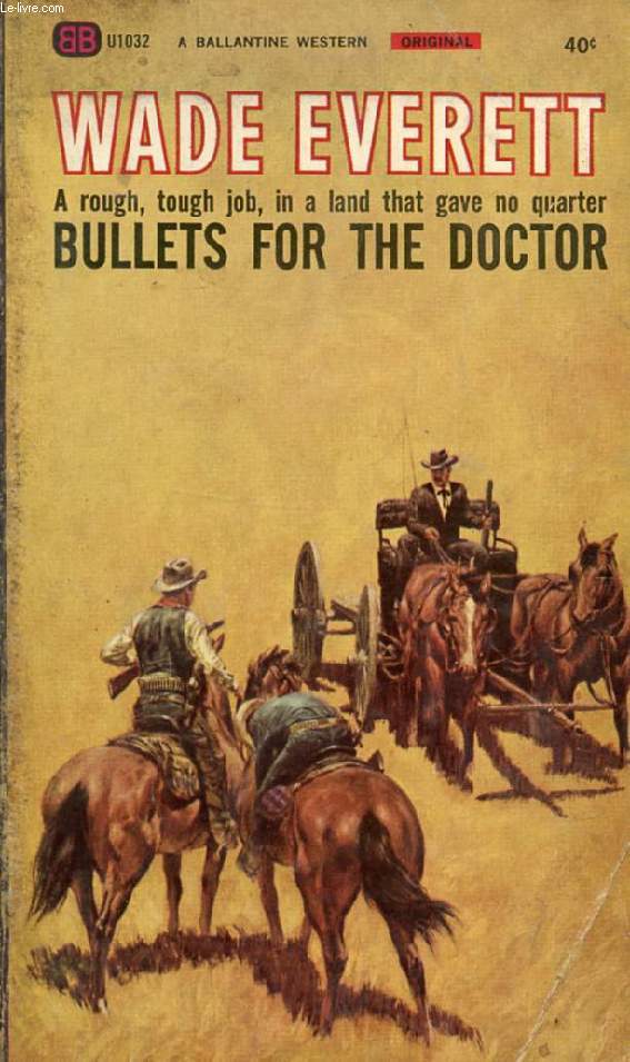 BULLETS FOR THE DOCTOR