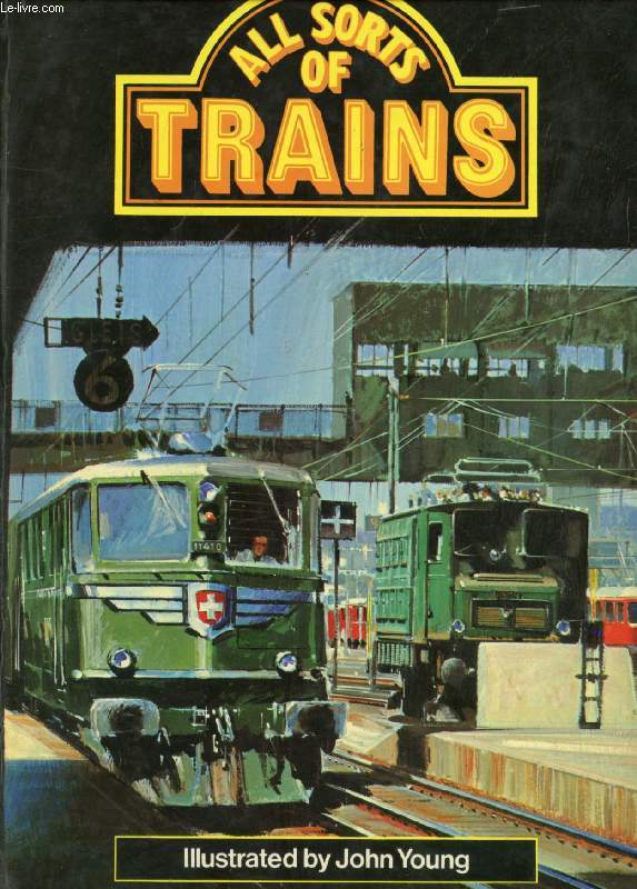 ALL SORTS OF TRAINS
