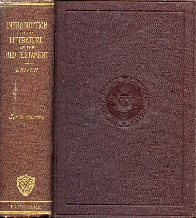 AN INTRODUCTION TO THE LITERATURE OF THE OLD TESTAMENT