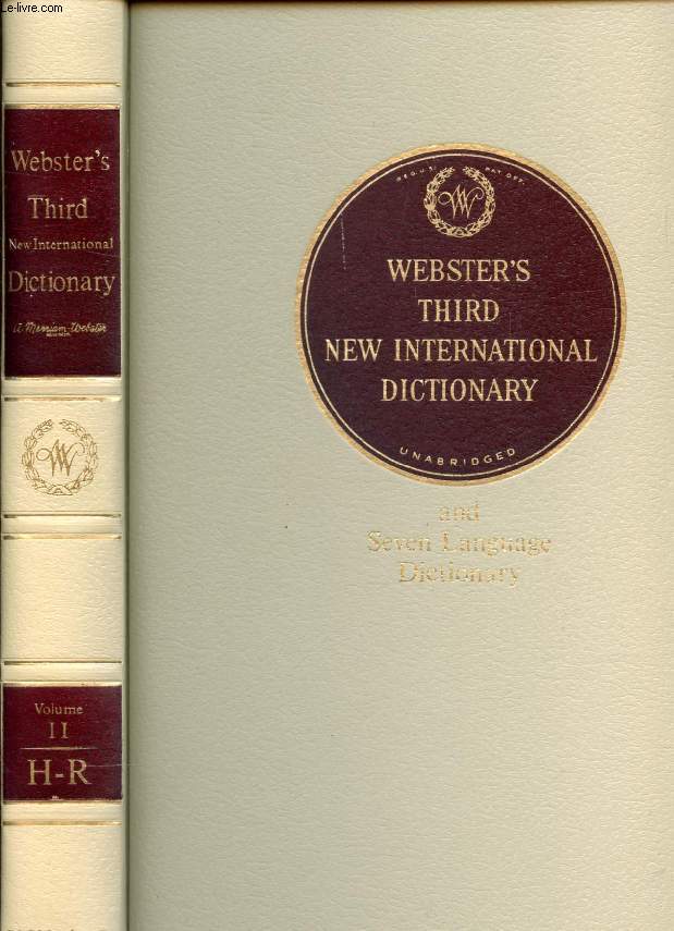 WEBSTER'S THIRD NEW INTERNATIONAL DICTIONARY OF THE ENGLISH LANGUAGE UNABRIDGED, VOL. II, H-R