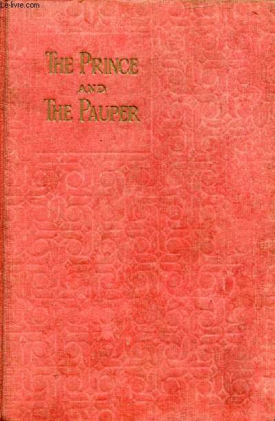 THE PRINCE AND THE PAUPER, A TALE FOR YOUNG PEOPLE OF ALL AGES