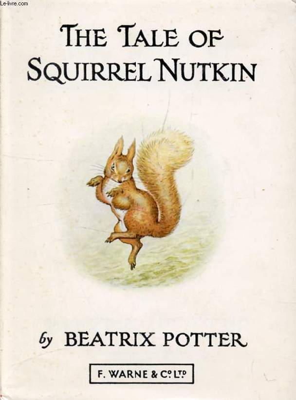 THE TALE OF SQUIRREL NUTKIN