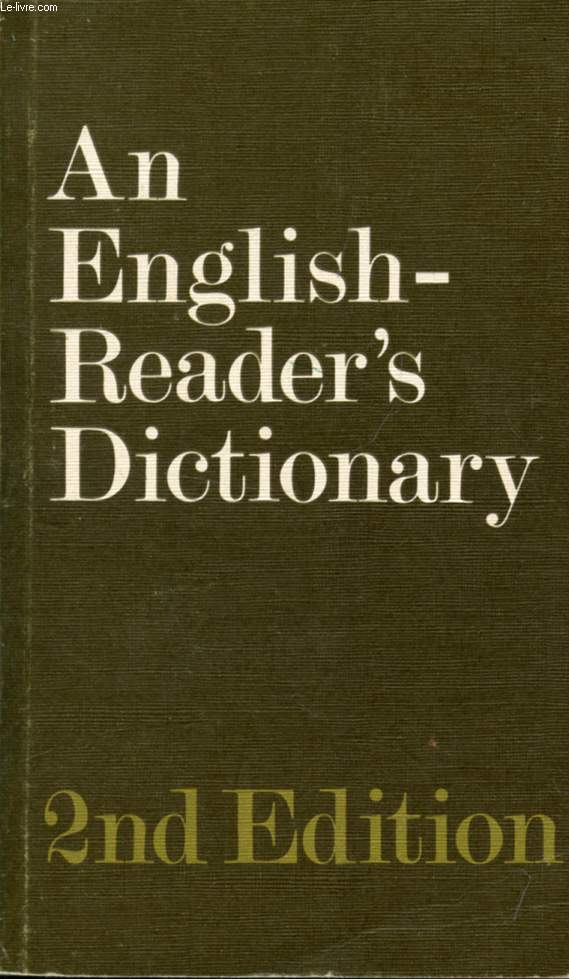 AN ENGLISH-READER'S DICTIONARY