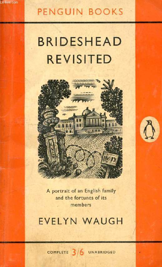 BRIDESHEAD REVISITED, THE SACRED AND PROFANE MEMORIES OF CAPTAIN CHARLES RYDER