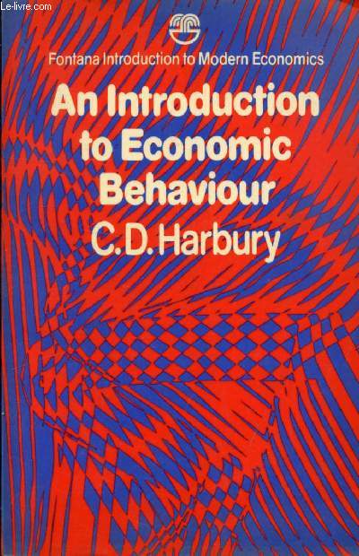 AN INTRODUCTION TO ECONOMIC BEHAVIOUR