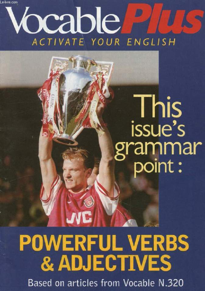 VOCABLE PLUS, ACTIVATE YOUR ENGLISH, N 320, MAY 1998 (Contents: Emergency grammar for pages 4&5, 6&7. Verbs and adjectives and their meaning. Double adjectives. Odd sound out...)