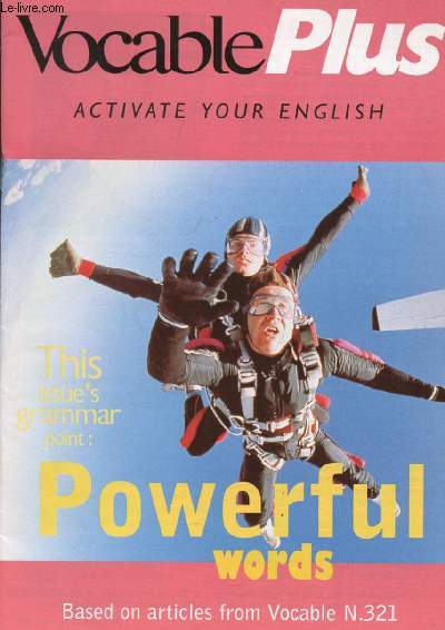 VOCABLE PLUS, ACTIVATE YOUR ENGLISH, N 321, JUNE 1998 (Contents: Emergency grammar for pages 4&5, 6&7. The right replies. The right words. Roots. Destroy, a revision exercise...)