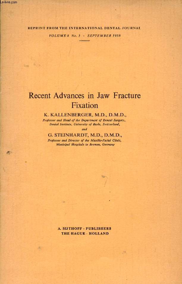 RECENT ADVANCES IN JAW FRACTURE FIXATION (REPRINT)