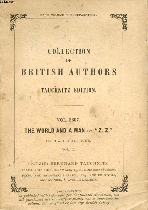THE WORLD AND A MAN, 2 VOLUMES (COLLECTION OF BRITISH AUTHORS, VOL. 3307, 3308)
