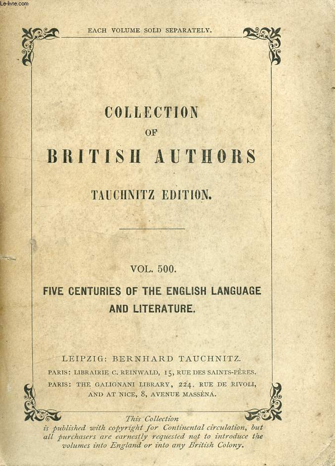 FIVE CENTURIES OF THE ENGLISH LANGUAGE AND LITERATURE (COLLECTION OF BRITISH AUTHORS, VOL. 500)