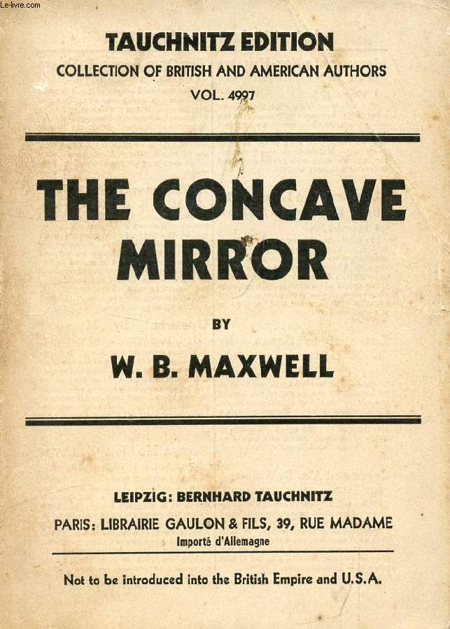 THE CONCAVE MIRROR (COLLECTION OF BRITISH AND AMERICAN AUTHORS, VOL. 4997)