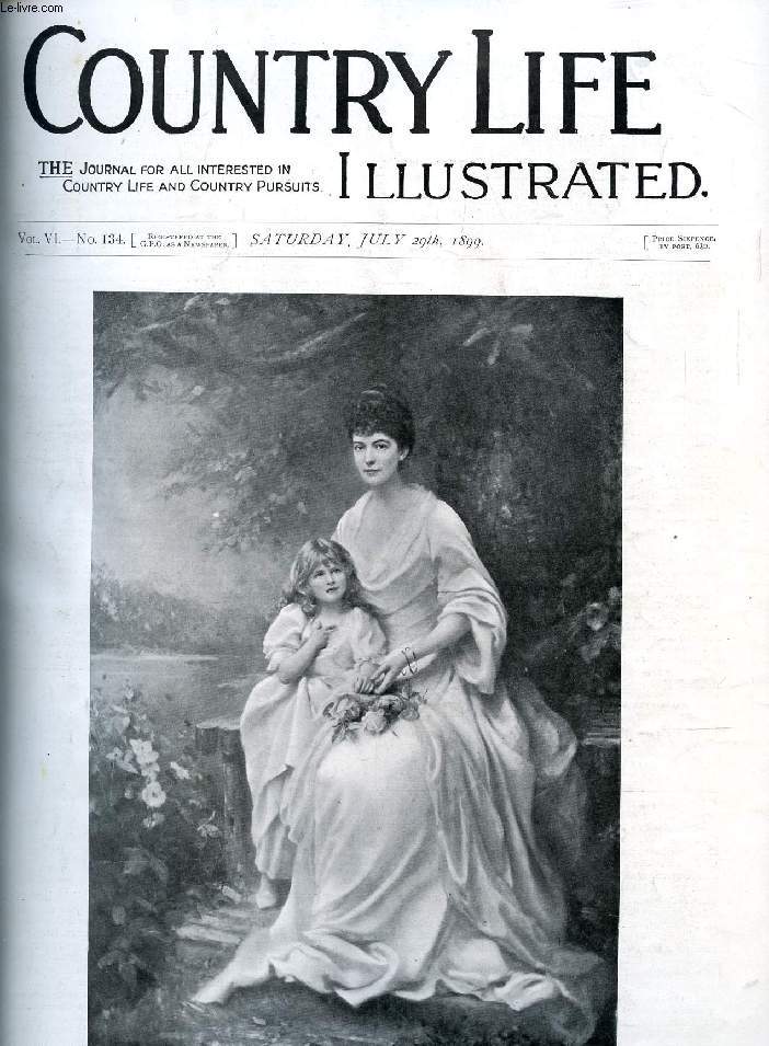 COUNTRY LIFE ILLUSTRATED, VOL. VI, N 134, JULY 1899 (Contents: Our Frontispiece : Mrs. Strachin and Child. I he Evolution of Modern Batting. Country Notes. Game Prospects for 1899. On the Green. From the Pavilion. (Illustrated). The Strategist on...)