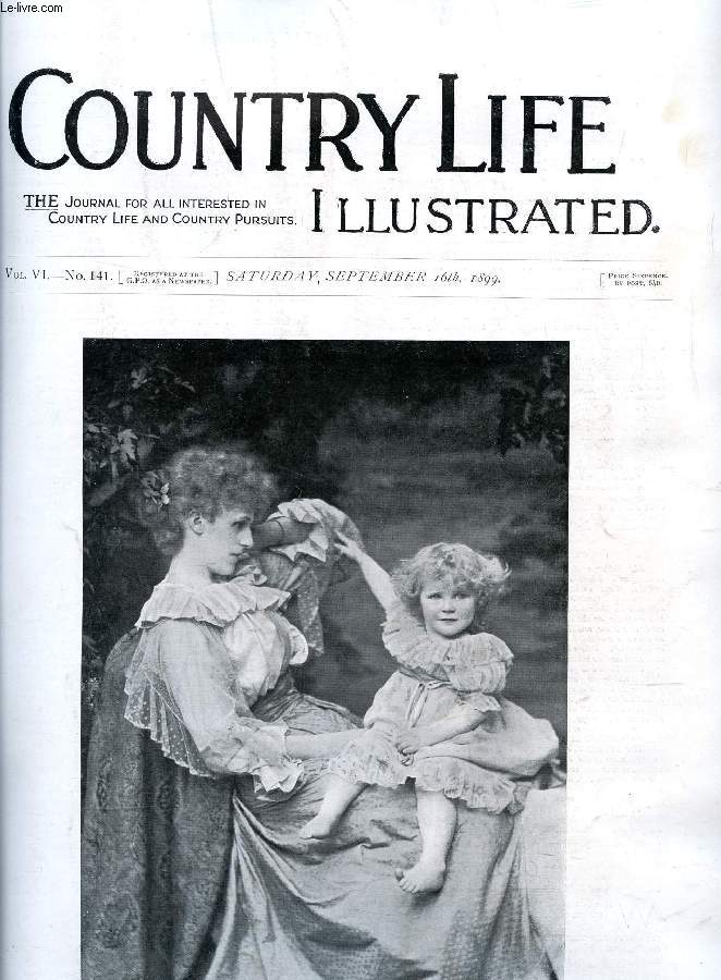 COUNTRY LIFE ILLUSTRATED, VOL. VI, N 141, SEPT. 1899 (Contents: Our Frontispiece: The Marchioness of Granby and Child. 