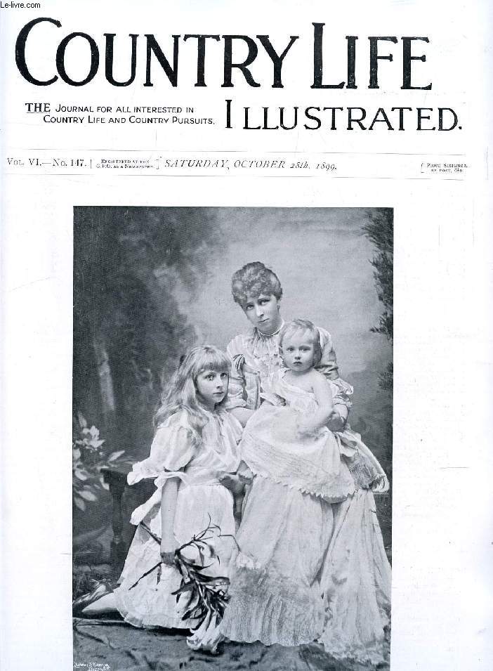 COUNTRY LIFE ILLUSTRATED, VOL. VI, N 147, OCT. 1899 (Contents: Our Frontispiece: The Countess of Albemarle and Her Children. The Music of the Pack. Country Notes. Partridge Driving at Stowlangtoft (Illustrated). On the Road Literary Notes. Flower and...)