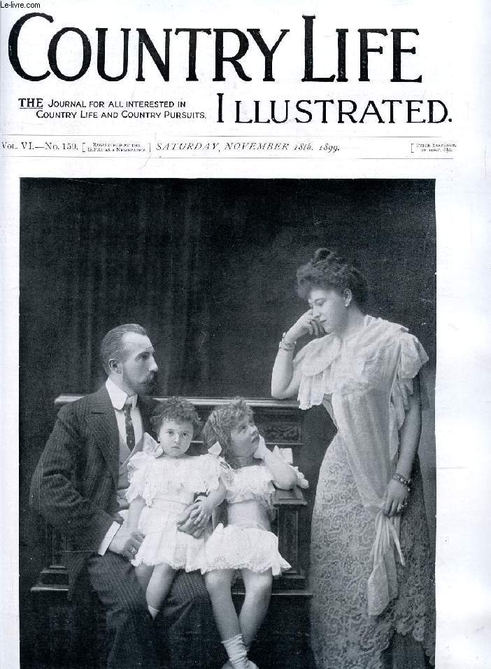 COUNTRY LIFE ILLUSTRATED, VOL. VI, N 150, NOV. 1899 (Contents: Our Portrait Illustrations: H.I.H. The Grand Duke Michel, the Countess Torby, and Children. 